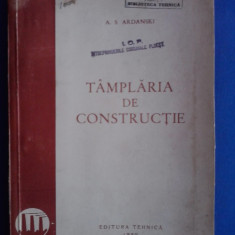 Tamplaria de constructie - A. S. Ardanski / R8P1S