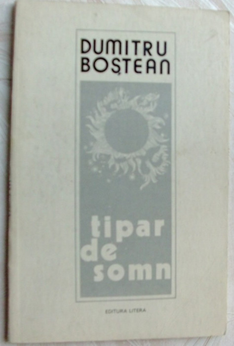 DUMITRU BOSTEAN - TIPAR DE SOMN (VERSURI, 1976/desene DUMITRU RISTEA) [autograf]