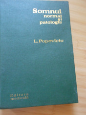 L. POPOVICIU--SOMNUL NORMAL SI PATOLOGIC - 1972 foto