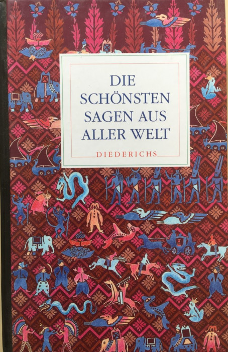 DIE SCHONSTEN SAGEN AUS ALLER WELT (Carte povesti in limba germana)