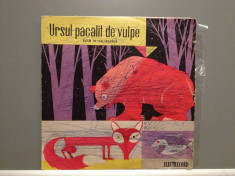 Ursul Pacalit de Vulpe - Basm I.CREANGA(Electrecord/EXC596) - VINIL/stare F.BUNA foto