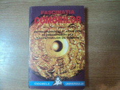 FASCINATIA COMORILOR , EXTRAORDINARELE AVENTURI SI DESCOPERIRI ALE CAUTATORILOR DE COMORI de MIHAI GHEORGHE ANDRIES , Bucuresti 1995 foto