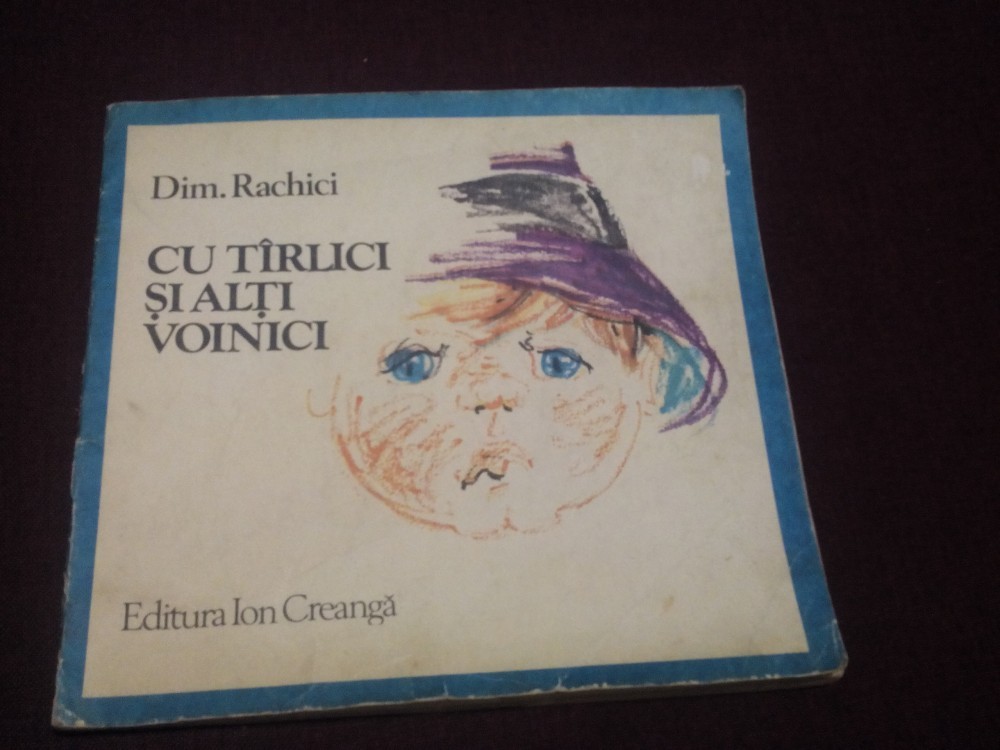 DIM RACHICI - CU TARLICI SI ALTI VOINICI | arhiva Okazii.ro