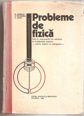 Probleme de fizica-G.Ionescu foto