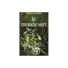 Brian W. Aldiss - Le monde vert