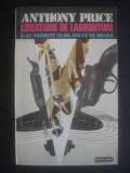 Anthony Price - Creatorii de labirinturi, Nemira