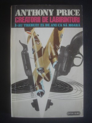 Anthony Price - Creatorii de labirinturi foto