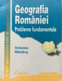 GEOGRAFIA ROMANIEI. MANUAL PENTRU CLASA A XII-A - Octavian Mandrut