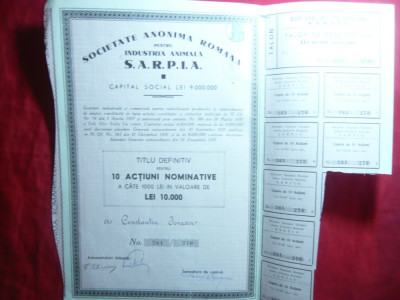 Actiune Societatea pt Ind. Animala SARPIA ,titlu 10 Actiuni a 1000 lei 1937 foto