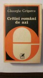 AF - Gheorghe GRIGURCU &quot;Critici Romani de Azi&quot;