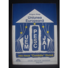 Grigore Silasi - Uniunea Europeana sau noua Comedie Divina (2004)