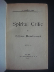 G. IBRAILEANU - SPIRITUL CRITIC IN CULTURA ROMANEASCA {1922} foto