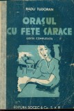 Orasul cu fete sarace - Radu Tudoran