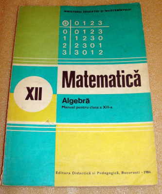 Matematica / Algebra clasa a XII a - foto