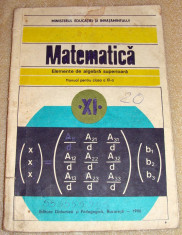 MATEMATICA / Elemente de algebra superioara - manual clasa a XI a foto