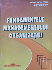 FUNDAMENTELE MANAGEMENTULUI ORGANIZATIEI - Ovidiu Nicolescu, Ion Verboncu foto