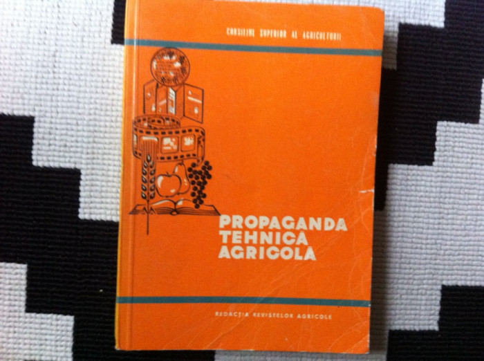 propaganda tehnica agricola ed. redactia revistelor agricole ilustrata 1968 RSR