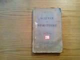 SCIENCE ET SPIRITISME - Leon Wauthy - Paris, 1923, 398 p.; lb. franceza