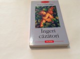 Tracy Chevalier - Ingeri cazatori ,RF12/2,RF10/1,R9, 2003, Polirom