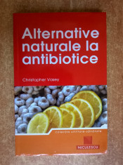 Christopher Vasey - Alternative naturale la antibiotice foto