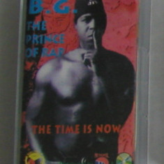 Caseta audio inregistrata "B.G. THE PRINCE OF RAP- The Time is Now" 1994