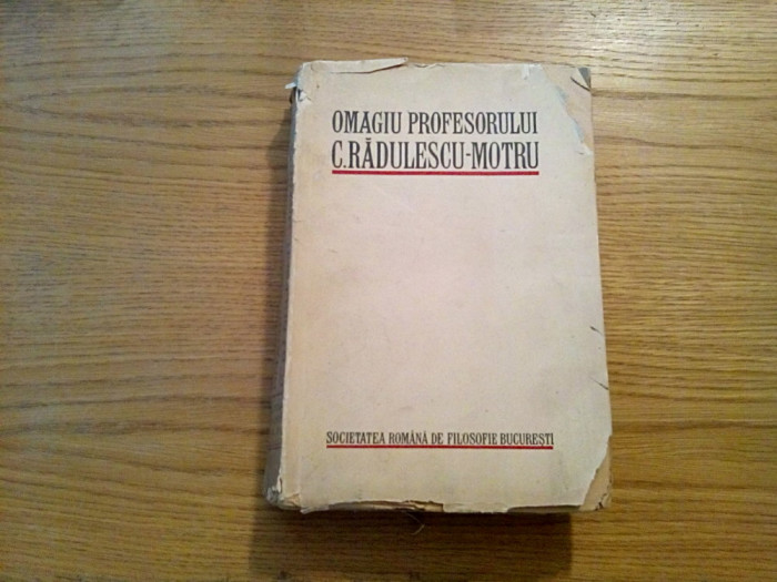 OMAGIUL PROFESORULUI C. RADULESCU-MOTRU - Revista de Filosofie Vol. XVII 1932