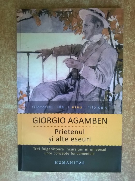 Giorgio Agamben - Prietenul si alte eseuri foto mare Giorgio Agamben - Prietenul si alte eseuri foto mare