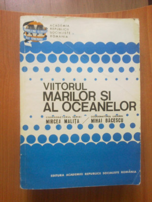 g0 Viitorul Marilor Si Al Oceanelor - Mircea Malita (ciupita coperta sus) foto