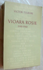 VICTOR TULBURE - VIOARA ROSIE (POEZII, 1942-1967) [EPL 1968, dedicatie/autograf] foto