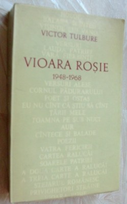 VICTOR TULBURE - VIOARA ROSIE (POEZII, 1942-1967) [EPL 1968, dedicatie/autograf] foto