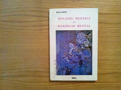 MALADIE MENTALE et HANDICAP MENTAL - Mahfoud Boucebci - Alger, 1984, 239 p. foto