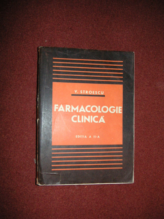 Farmacologie Clinica - V. Stroescu - Editia a II a