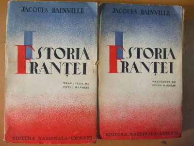Istoria Frantei Jacques Bainville 2 volume Bucuresti 1939 038 foto