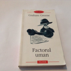 Factorul uman - Graham Greene,RF12/2,rf12/4