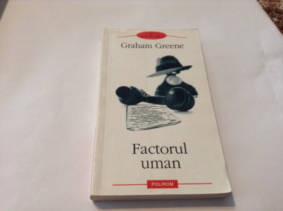 Factorul uman - Graham Greene,RF12/2,rf12/4 foto