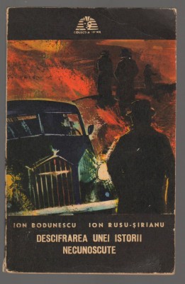 (C6962) ION BODUNESCU, ION RUSU-SIRIANU - DESCIFRAREA UNEI ISTORII NECUNOSCUTE foto