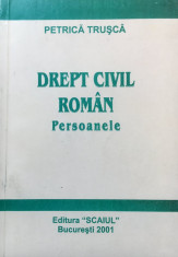 DREPT CIVIL ROMAN PERSOANELE - Petrica Trusca foto