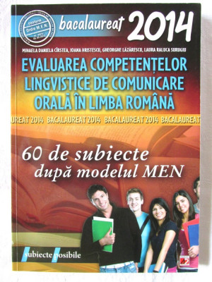 Evaluarea Competentelor Lingvistice de Comunicare Orala in Limba Romana, 2013 foto