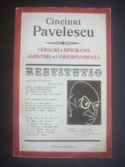 CINCINAT PAVELESCU - VERSURI, EPIGRAME, AMINTIRI, CORESPONDENTA * RESTITUTIO foto