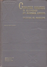 ION D. TEODORESCU - GEOMETRIE ANALITICA SI ELEMENTE DE ALGEBRA LINIARA -CULEGERE foto