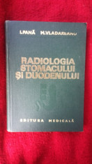 RADIOLOGIA STOMACULUI SI DUODENULUI Pana , Vladareanu foto