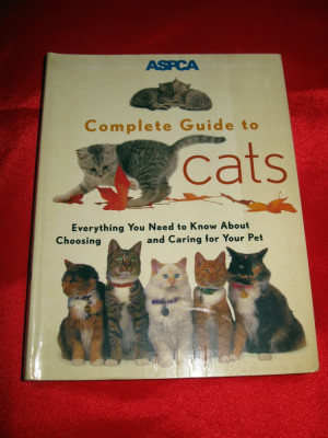 Complete Guide to CATS, Ghid complet despre PISICI , PISICA, an 1999, in engleza foto