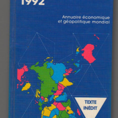 (C6958) L'ETAT DU MONDE 1992. ANNUAIRE ECONOMIQUE ET GEOPOLITIQUE. STATELE LUMII