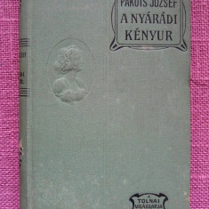 Carte veche in limba maghiara: Pakots József: A nyárádi kényúr, 1952, Budapesta