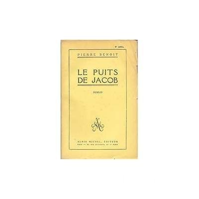 Pierre Benoit - Le Puits de Jacob