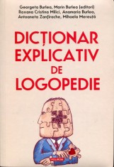 Georgeta Burlea (ed.) - Dictionar explicativ de logopedie - 665901 foto
