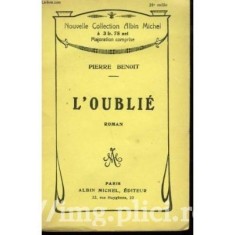 Pierre Benoit - L'Oublie