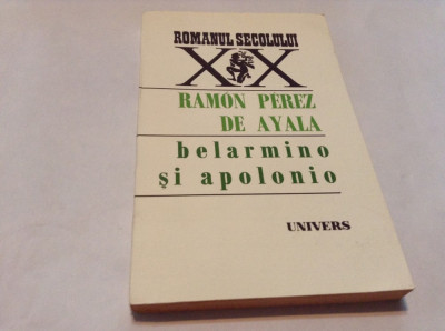 Ramon Perez De Ayala - Belarmino si Apolonio,RF12/2 foto