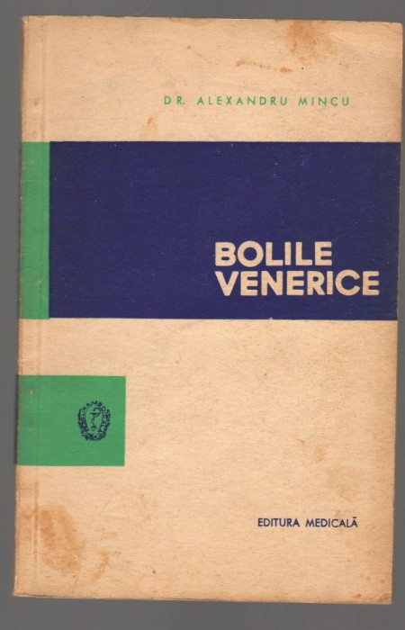 (C6940) DR. ALEXANDRU MINCU - BOLILE VENERICE