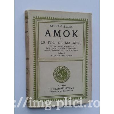 Stefan Zweig - Amok ou le Fou de Malaisie (exemplar numerotat - 2324) foto